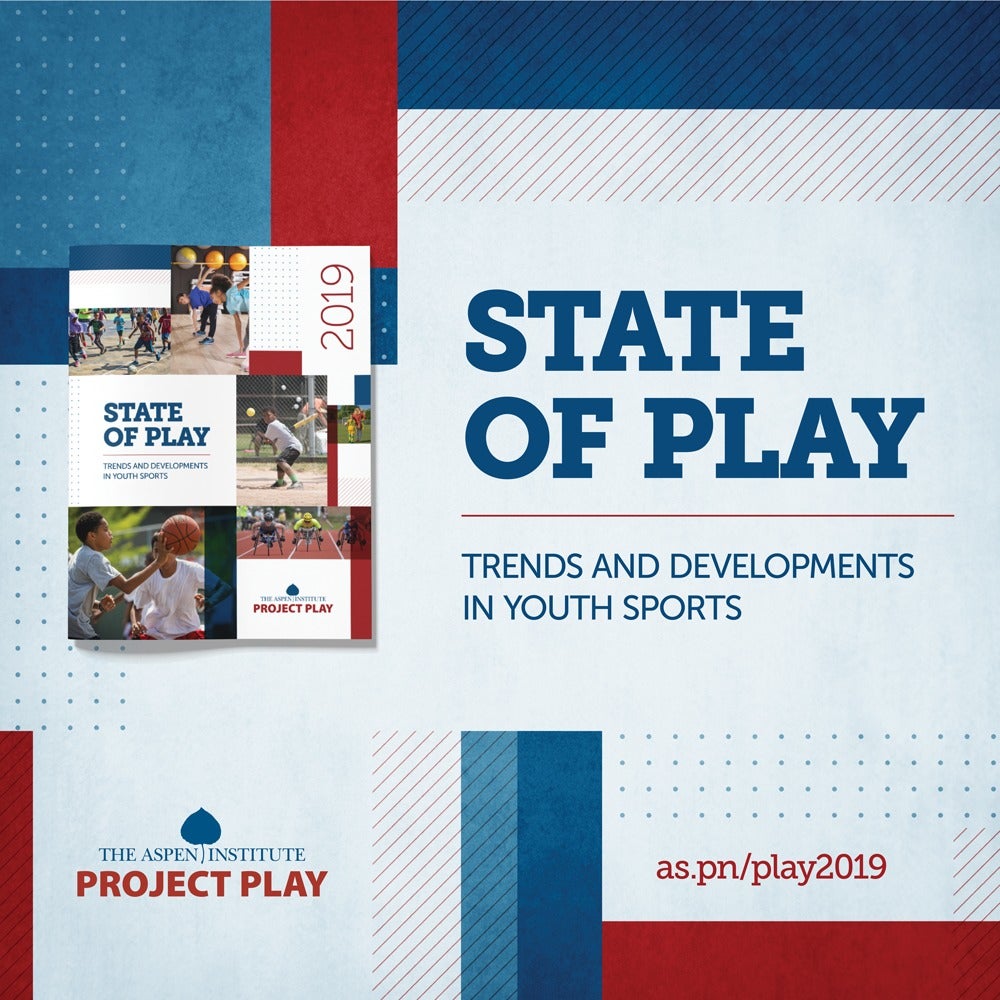 State of Play 2019: Trends and Developments - The Aspen Institute